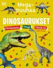 Dinosaurukset - Megapuuhaa