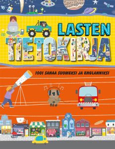 Lasten tietokirja - 1001 sanaa suomeksi ja englanniksi
