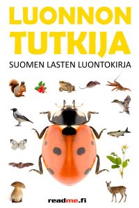 Luonnontutkija - Suomen lasten luontokirja